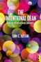 The Intentional Dean (A Guide to the Academic Deanship) - 9781138290471 by John C. Alessio, 9781138290471