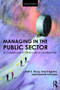 Managing in the Public Sector (A Casebook in Ethics and Leadership) by Brett Sharp, Grant Aguirre, Kenneth Kickham, 9781138684799