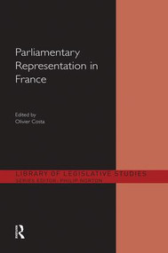 Parliamentary Representation in France by Olivier Costa, 9781138953499