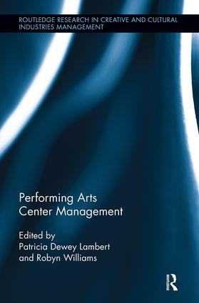 Performing Arts Center Management - 9781138339958 by Patricia Lambert, Robyn Williams, 9781138339958
