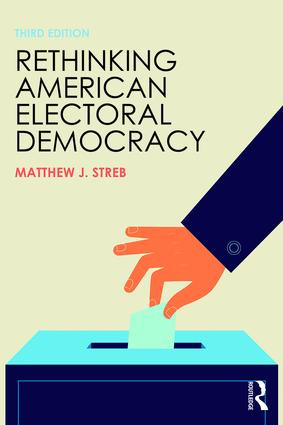 Rethinking American Electoral Democracy - 9781138786257 by Matthew J. Streb, 9781138786257