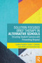 Solution Focused Brief Therapy in Alternative Schools (Ensuring Student Success and Preventing Dropout) - 9781138735934 by Cynthia Franklin, Calvin L. Streeter, Linda Webb, Samantha Guz, 9781138735934