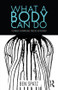 What a Body Can Do by Ben Spatz, 9781138854109