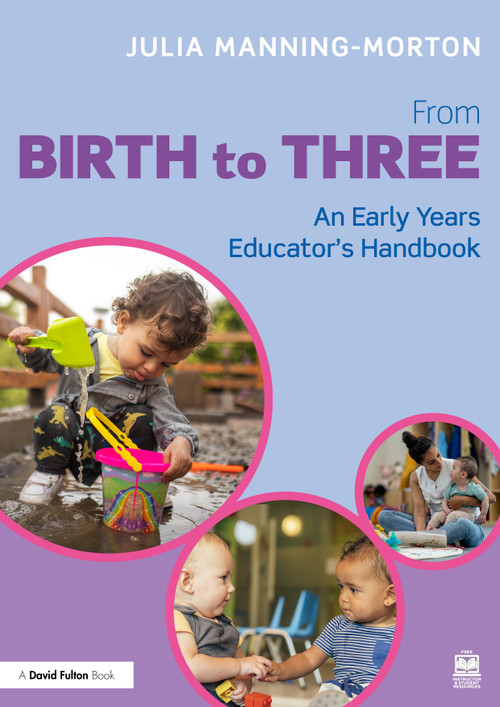 From Birth to Three: An Early Years Educator's Handbook - 9780367256951 by Julia Manning-Morton, 9780367256951