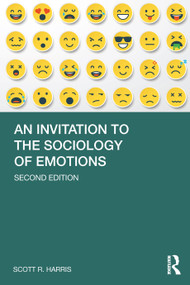 An Invitation to the Sociology of Emotions - 9781032474151 by Scott Harris, 9781032474151