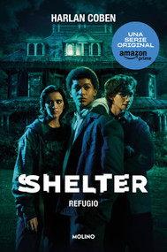 Shelter: Refugio / Shelter: A Mickey Bolitar Novel (Spanish Edition) by Harlan Coben, 9788427234277
