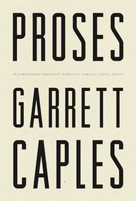 Proses (Incomparable Parables! Fabulous Fables! Cruel Tales!) by Garrett Caples, Colter Jacobsen, 9781950268979