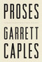 Proses (Incomparable Parables! Fabulous Fables! Cruel Tales!) by Garrett Caples, Colter Jacobsen, 9781950268979