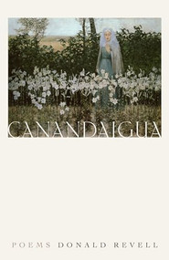 Canandaigua by Donald Revell, 9781949944624