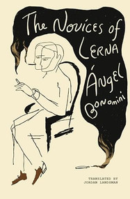 The Novices of Lerna by Ángel Bonomini, Jordan Landsman, 9781945492853