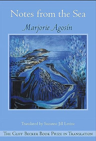 Notes from the Sea by Marjorie Agosin, Suzanne Jill Levine, 9781945680731