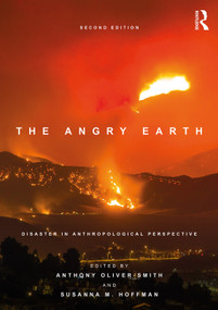 The Angry Earth (Disaster in Anthropological Perspective) - 9781138237841 by Anthony Oliver Smith, Susanna Hoffman, 9781138237841