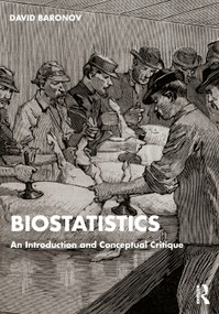 Biostatistics (An Introduction and Conceptual Critique) by David Baronov, 9781032328386