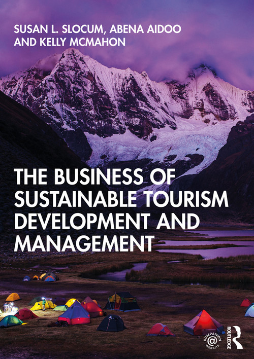 The Business of Sustainable Tourism Development and Management - 9781138492165 by Susan L. Slocum, Abena Aidoo, 9781138492165