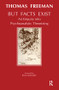 But Facts Exist (An Enquiry into Psychoanalytic Theorizing) by Thomas Freeman, 9781855751934