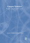Campus Violence (Kinds, Causes, and Cures) - 9781560245698 by Leighton Whitaker, Jeffrey Pollard, 9781560245698
