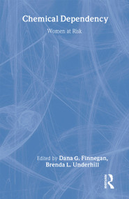 Chemical Dependency (Women at Risk) - 9781560230885 by Dana Finnegan, Brenda Underhill, 9781560230885