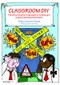 Classroom DIY (A Practical Step-by-Step Guide to Setting up a Creative Learning Environment) - 9780415458771 by Maija Leimanis-Wyatt, Adam King, 9780415458771