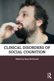 Clinical Disorders of Social Cognition by Skye McDonald, 9780367461195