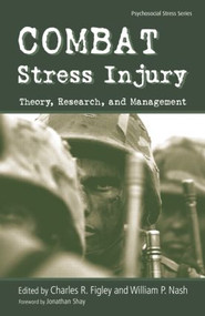 Combat Stress Injury (Theory, Research, and Management) - 9781138871601 by William Nash, 9781138871601