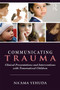 Communicating Trauma (Clinical Presentations and Interventions with Traumatized Children) by Na'ama Yehuda, 9780415743105
