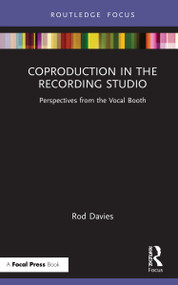 Coproduction in the Recording Studio (Perspectives from the Vocal Booth) - 9780367705480 by Rod Davies, 9780367705480