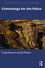 Criminology for the Police - 9780367532307 by Craig Paterson, Ed Pollock, 9780367532307