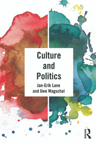 Culture and Politics by Jan-Erik Lane, Uwe Wagschal, 9780415673266