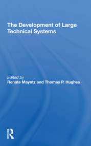 The Development Of Large Technical Systems - 9780367306700 by Renate Mayntz, Thomas Hughes, 9780367306700
