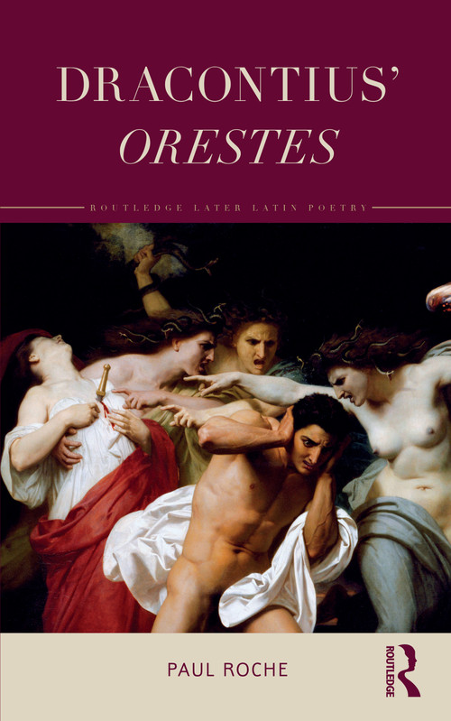 Dracontius' Orestes by Paul Roche, 9781032131276
