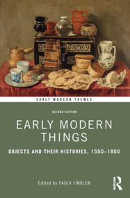Early Modern Things (Objects and their Histories, 1500-1800) - 9781138483149 by Paula Findlen, 9781138483149