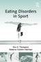 Eating Disorders in Sport - 9781138884427 by Ron A. Thompson, Roberta Trattner Sherman, 9781138884427