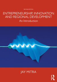 Entrepreneurship, Innovation and Regional Development (An Introduction) by Jay Mitra, 9781138685628