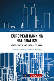 European Banking Nationalism (State Power and Troubled Banks) - 9781032369402 by Shawn Donnelly, Gaia Pometto, 9781032369402