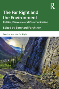 The Far Right and the Environment (Politics, Discourse and Communication) - 9781138477896 by Bernhard Forchtner, 9781138477896