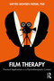 Film Therapy (Practical Applications in a Psychotherapeutic Context) - 9781138338852 by Sayyed Mohsen Fatemi, 9781138338852