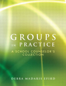 Groups in Practice (A School Counselor's Collection) - 9780415503723 by Debra Madaris Efird, 9780415503723