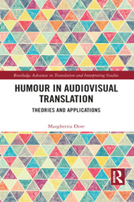Humour in Audiovisual Translation (Theories and Applications) - 9781032082219 by Margherita Dore, 9781032082219