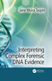 Interpreting Complex Forensic DNA Evidence - 9781032084343 by Jane Moira Taupin, 9781032084343