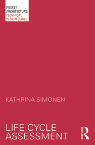 Life Cycle Assessment - 9780415702423 by Kathrina Simonen, 9780415702423