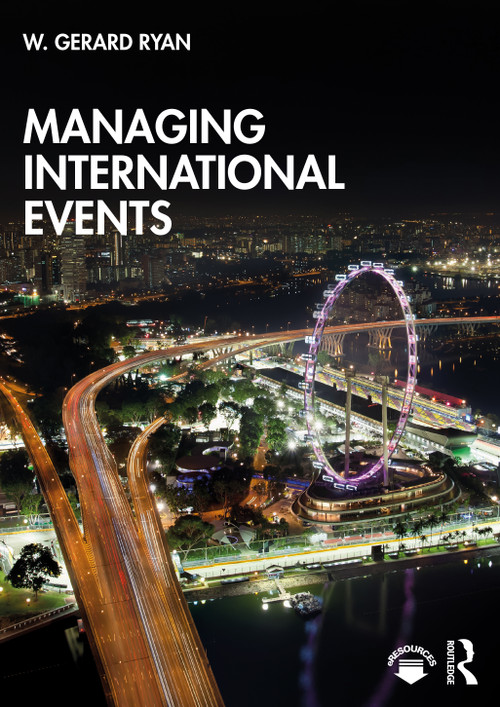 Managing International Events by W. Gerard Ryan, 9781138572775