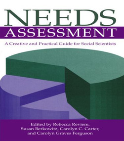 Needs Assessment (A Creative And Practical Guide For Social Scientists) - 9781560323761 by Rebecca Reviere, 9781560323761