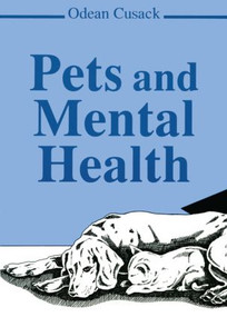 Pets and Mental Health - 9780866568012 by Odean Cusack, 9780866568012