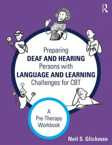 Preparing Deaf and Hearing Persons with Language and Learning Challenges for CBT (A Pre-Therapy Workbook) - 9781138916937 by Neil S. Glickman, 9781138916937