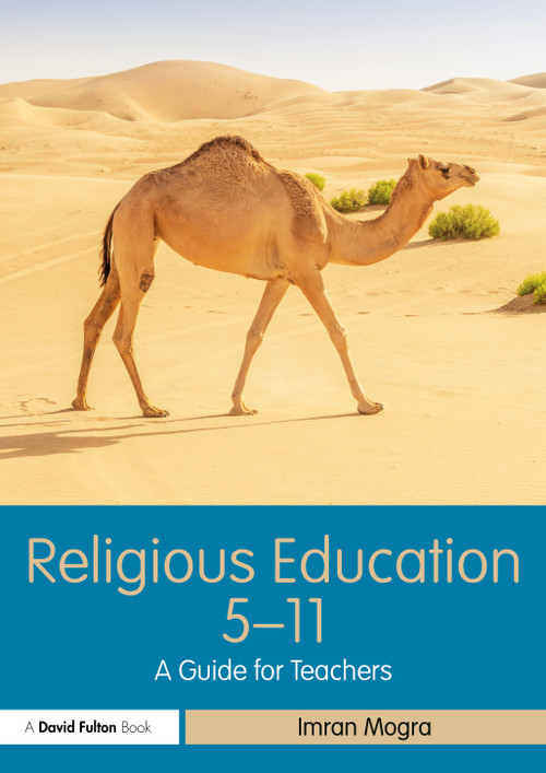 Religious Education 5-11 (A Guide for Teachers) by Imran Mogra, 9780367257699