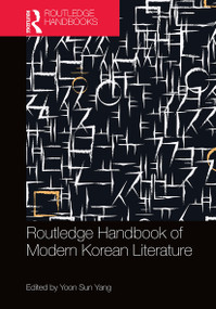 Routledge Handbook of Modern Korean Literature by Yoon Sun Yang, 9781032237220