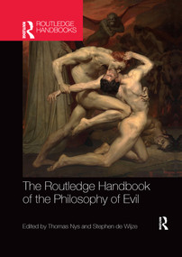 The Routledge Handbook of the Philosophy of Evil - 9781032178141 by Thomas Nys, Stephen de Wijze, 9781032178141