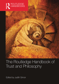 The Routledge Handbook of Trust and Philosophy by Judith Simon, 9781032235707