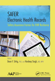 SAFER Electronic Health Records (Safety Assurance Factors for EHR Resilience) - 9781774635391 by Dean F. Sittig, Hardeep Singh, 9781774635391