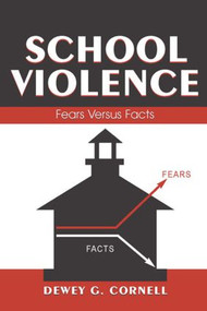 School Violence (Fears Versus Facts) - 9780805854244 by Dewey G. Cornell, 9780805854244